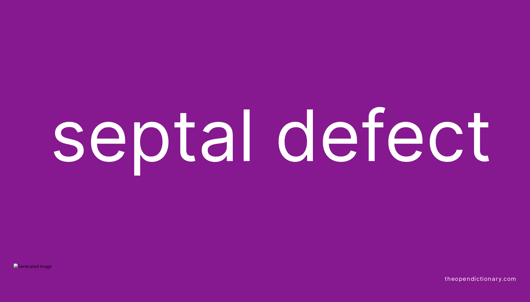 septal-defect-meaning-of-septal-defect-definition-of-septal-defect